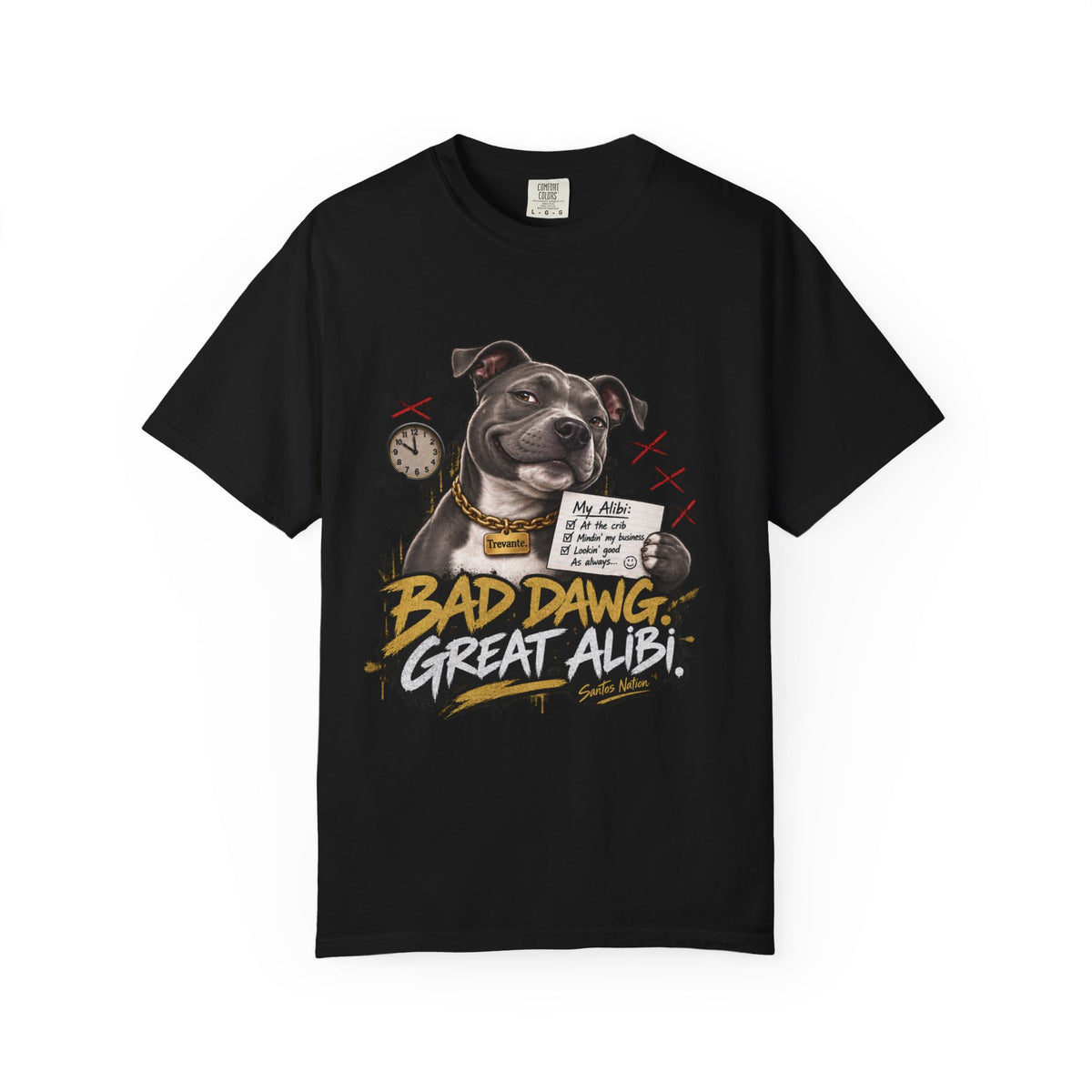 Trevante Unchained – Bad Dawg, Great Alibi T-Shirt