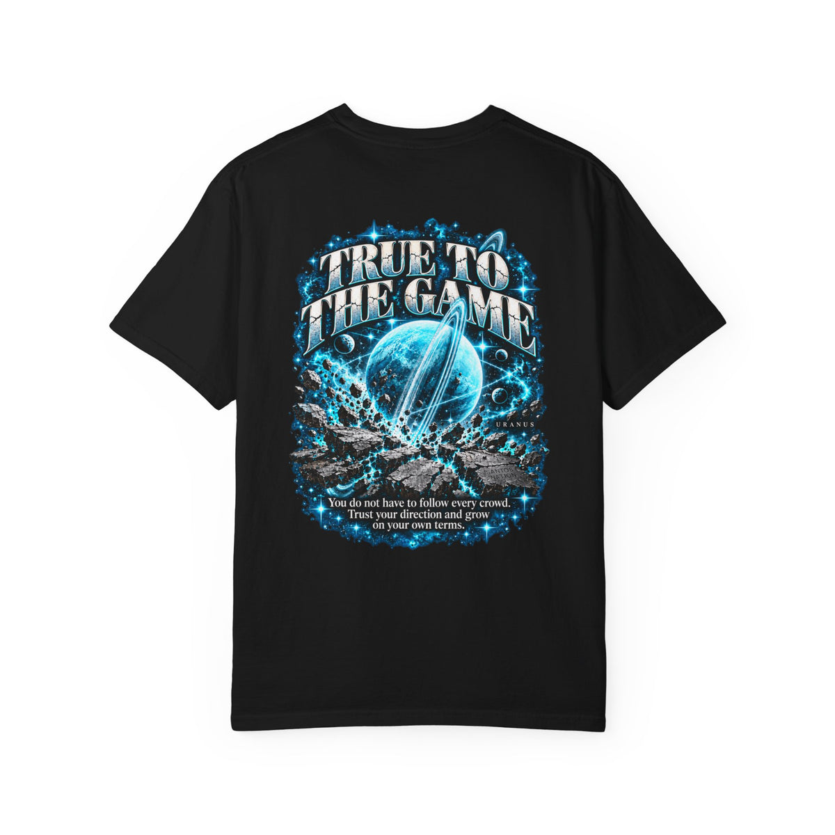 Uranus — True to the Game 1717 T-Shirt
