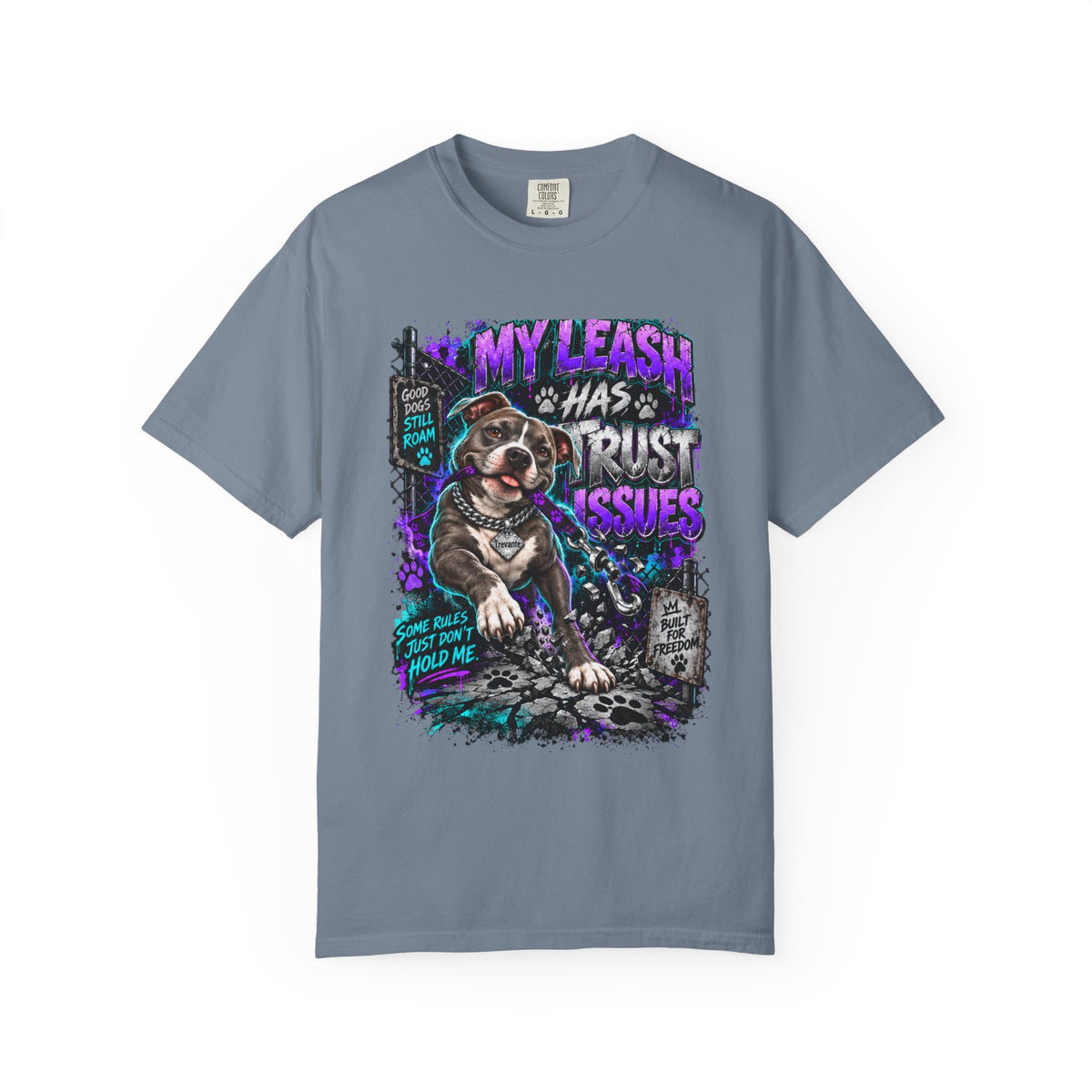Trevante Unchained – My Leash Has Trust Issues T-Shirt
