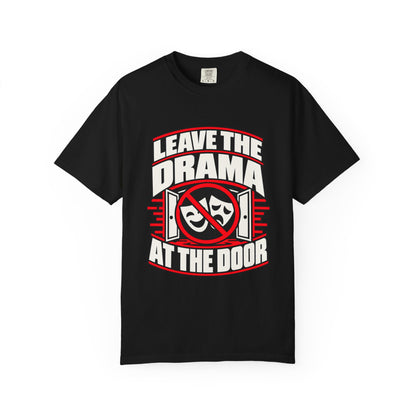 Leave the Drama at the Door — No Drama Allowed 1717 T-Shirt