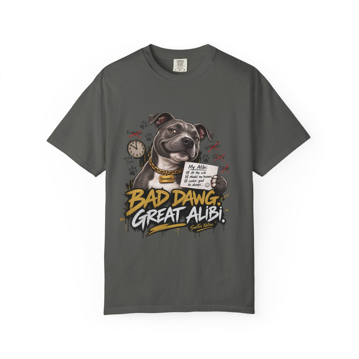 Trevante Unchained – Bad Dawg, Great Alibi T-Shirt