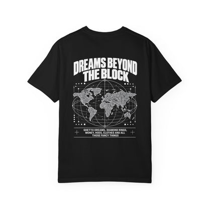 Ghetto Dreams — Dreams Beyond the Block T-Shirt