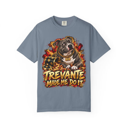 Trevante Made Me Do It T-Shirt