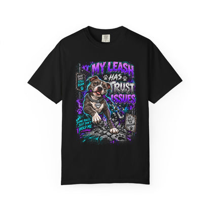 Trevante Unchained – My Leash Has Trust Issues T-Shirt