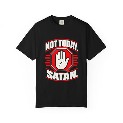 Not Today Satan — Peace Over Chaos 1717 T-Shirt